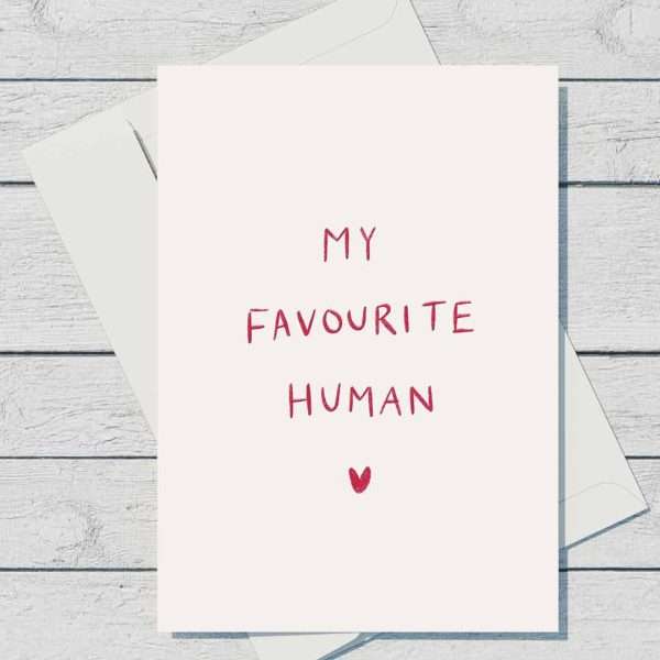 My Favourite Human Card
